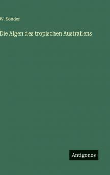 Die Algen des tropischen Australiens