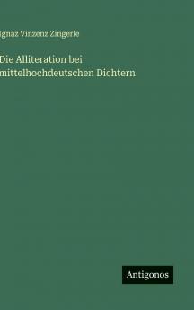 Die Alliteration bei mittelhochdeutschen Dichtern