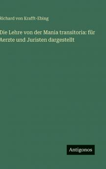Die Lehre von der Mania transitoria