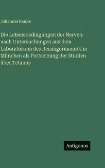 Die Lebensbedingungen der Nerven