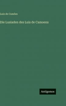 Die Lusiaden des Luis de Camoens