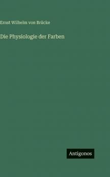 Die Physiologie der Farben