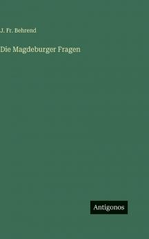 Die Magdeburger Fragen