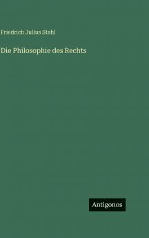 Die Philosophie des Rechts