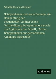 Schopenhauer und seine Freunde