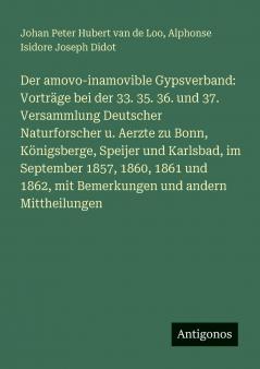 Der amovo-inamovible Gypsverband