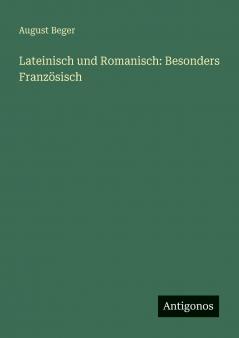 Lateinisch und Romanisch