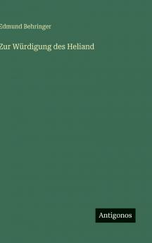 Zur Würdigung des Heliand