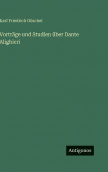 Vorträge und Studien über Dante Alighieri