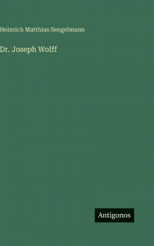 Dr. Joseph Wolff