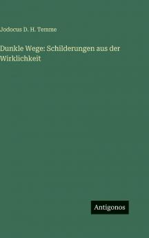 Dunkle Wege