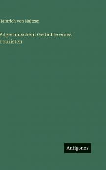 Pilgermuscheln Gedichte eines Touristen