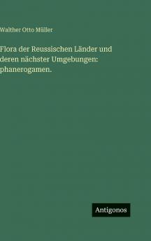 Flora der Reussischen Länder und deren nächster Umgebungen