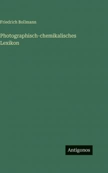Photographisch-chemikalisches Lexikon