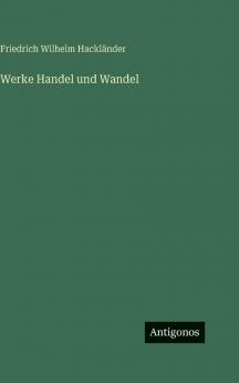 Werke Handel und Wandel