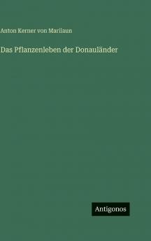 Das Pflanzenleben der Donauländer