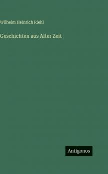 Geschichten aus Alter Zeit