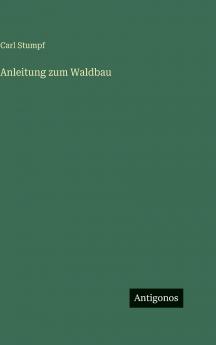 Anleitung zum Waldbau