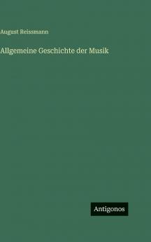 Allgemeine Geschichte der Musik