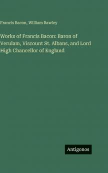Works of Francis Bacon
