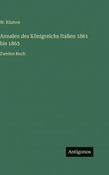 Annalen des Königreichs Italien 1861 bis 1863