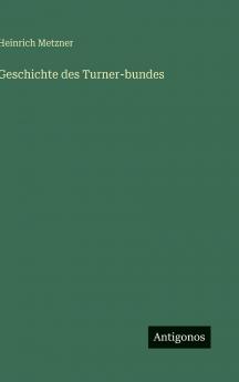 Geschichte des Turner-bundes
