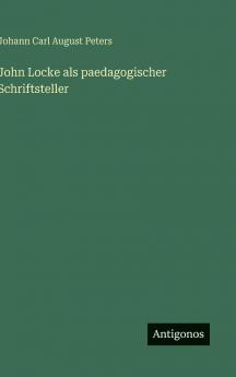John Locke als paedagogischer Schriftsteller