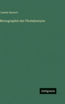 Monographie der Pholadomyen