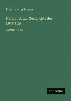 Handbuch zur Geschichte der Litteratur