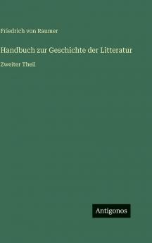 Handbuch zur Geschichte der Litteratur