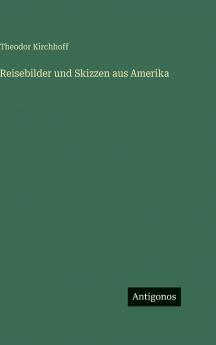 Reisebilder und Skizzen aus Amerika