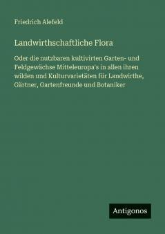 Landwirthschaftliche Flora
