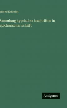 Sammlung kyprischer inschriften in epichorischer schrift