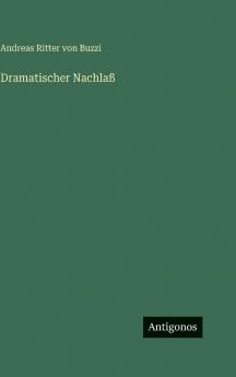 Dramatischer Nachlaß