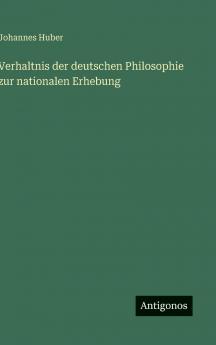 Verhaltnis der deutschen Philosophie zur nationalen Erhebung