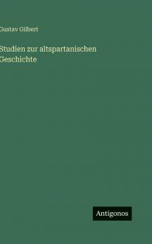 Studien zur altspartanischen Geschichte