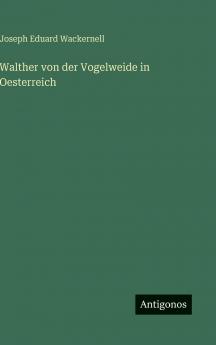 Walther von der Vogelweide in Oesterreich