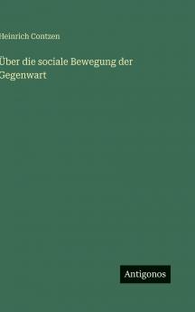 Über die sociale Bewegung der Gegenwart