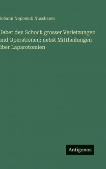 Ueber den Schock grosser Verletzungen und Operationen
