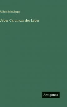 Ueber Carcinom der Leber