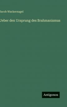 Ueber den Ursprung des Brahmanismus