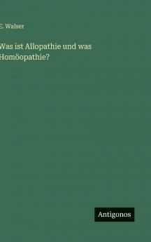Was ist Allopathie und was Homöopathie?