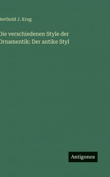 Die verschiedenen Style der Ornamentik
