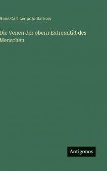 Die Venen der obern Extremität des Menschen