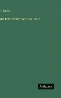 Die Unsterblichkeit der Seele