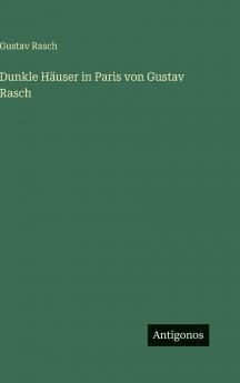 Dunkle Häuser in Paris von Gustav Rasch