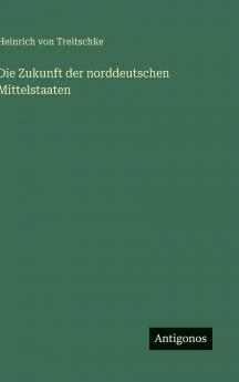 Die Zukunft der norddeutschen Mittelstaaten