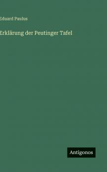 Erklärung der Peutinger Tafel