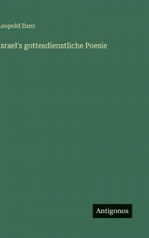 Israel's gottesdienstliche Poesie