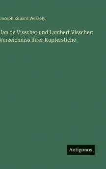 Jan de Visscher und Lambert Visscher